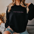 Load image into Gallery viewer, In My Mama Era Embroidered Sweatshirt
