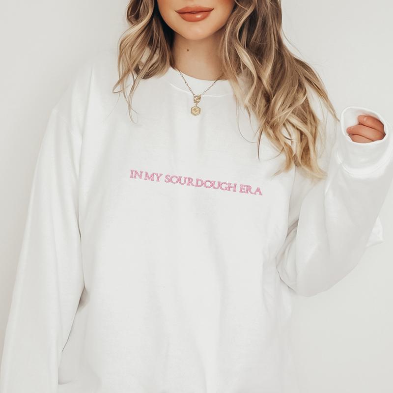 In My Sourdough Era Embroidered Sweatshirt